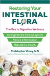 Restoring Your Intestinal Flora bu Christopher Vasey