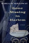 Gone Missing in Harlem by Karla FC Holloway